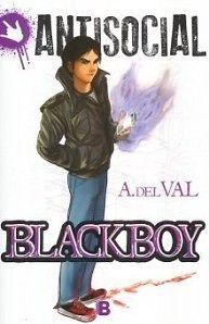 Antisocial: Blackboy de A. Del Val Antisocial: Blackboy de A. Del Val