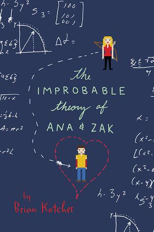 Reseña: La improbable teoría de Ana y Zak - Brian Katcher