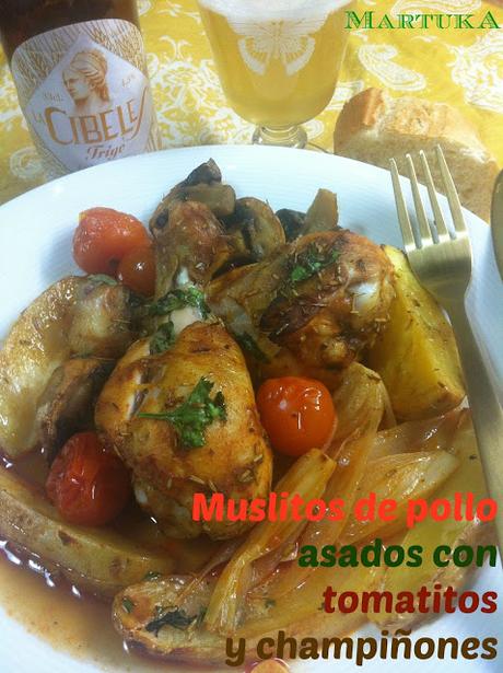 Muslitos De Pollo Asados Con Tomatitos Y Champiñones Muslitos De Pollo Asados Con Tomatitos Y Champiñones