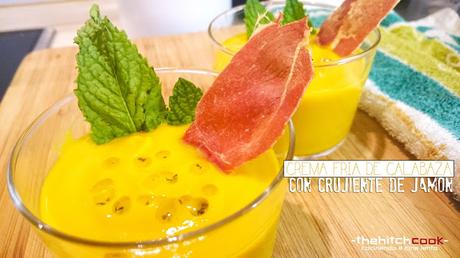 CREMA FRÍA DE CALABAZA CON CRUJIENTE DE JAMÓN CREMA FRÍA DE CALABAZA CON CRUJIENTE DE JAMÓN