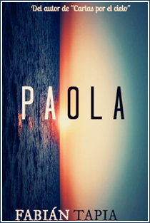 ~♥ Reseña #200 = Paola ~ Fabián Tapia ~♥ Reseña #200 = Paola ~ Fabián Tapia