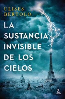 RESEÑA, LA SUSTANCIA INVISIBLE DE LOS CIELOS RESEÑA, LA SUSTANCIA INVISIBLE DE LOS CIELOS