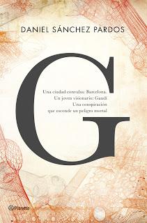 G (la novela de Gaudí) (Daniel Sánchez Pardos) G (la novela de Gaudí) (Daniel Sánchez Pardos)