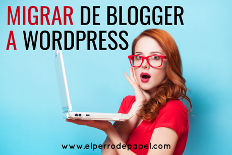 Migrar de Blogger a Wordpress: Dominio y Hosting Migrar de Blogger a Wordpress: Dominio y Hosting