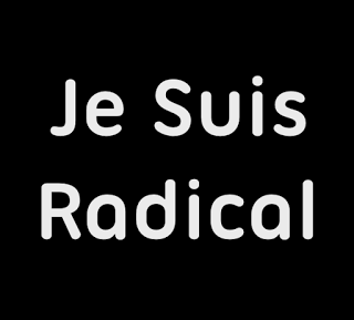 Je Suis Radical Je Suis Radical
