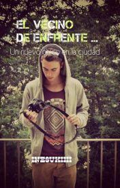 El vecino de enfrente - COMANDANTE PRIM El vecino de enfrente - COMANDANTE PRIM