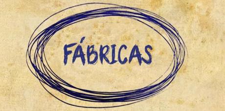 Fabricas: Es Una MiniSerie Que Cuenta La Historia de Recuperacion de dos Fábricas en 2003 Fabricas: Es Una MiniSerie Que Cuenta La Historia de Recuperacion de dos Fábricas en 2003