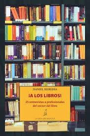Daniel Heredia. ¡A los libros! Daniel Heredia. ¡A los libros!