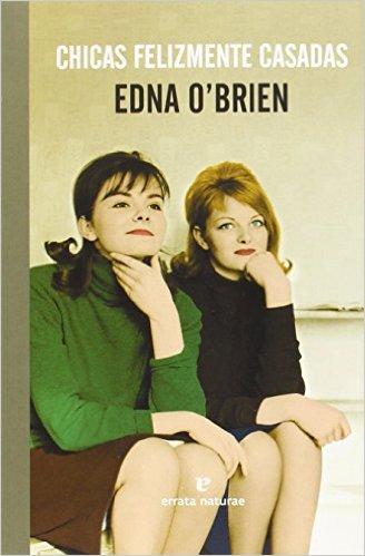Chicas felizmente casadas, Edna O’Brien