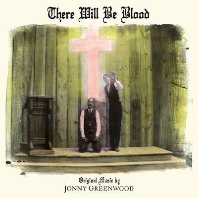 Ecos Soundtrack  #1: There Will Be Blood (Jonny Greenwood) 2007