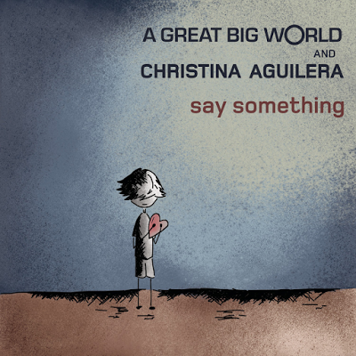 Friday Of Music: Say Something - A Great Big World ft Christina Aguilera