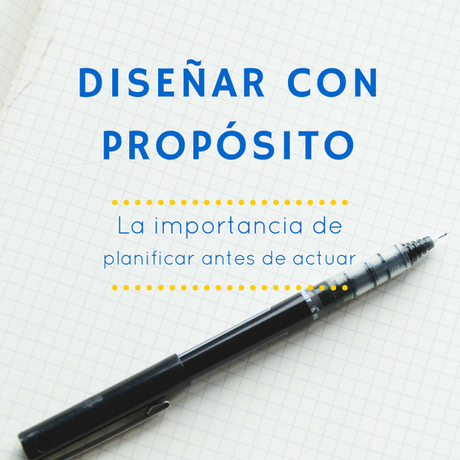 Por qué es importante el equilibrio entre Creatividad y Planificación cuando diseñamos Por qué es importante el equilibrio entre Creatividad y Planificación cuando diseñamos