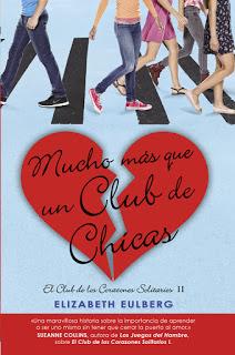 Mucho más que un club de chicas, de Elizabeth Eulberg. Mucho más que un club de chicas, de Elizabeth Eulberg.