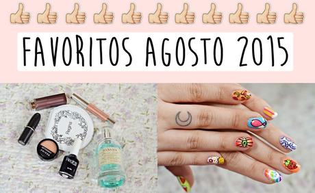 FAVORITOS AGOSTO 2015 FAVORITOS AGOSTO 2015