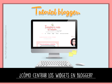 ¿Como centrar los widgets en blogger?