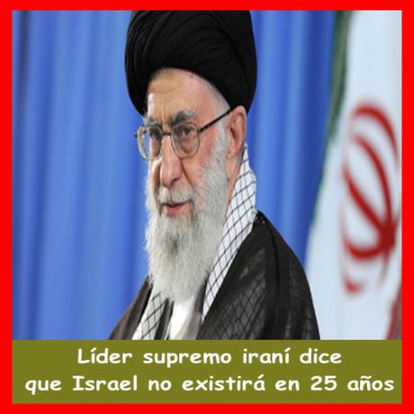 Líder supremo iraní dice que Israel no existirá en 25 años Líder supremo iraní dice que Israel no existirá en 25 años