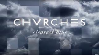 'Clearest Blue', tercer adelanto del nuevo disco de Chvrches 'Clearest Blue', tercer adelanto del nuevo disco de Chvrches