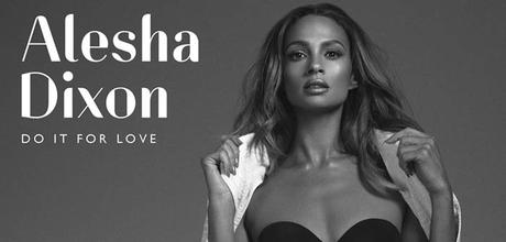 Alesha Dixon anuncia el contenido de su próximo disco, ‘Do It For Love’ alesha-dixon