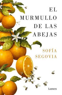 El murmullo de las abejas de Sofía Segovia El murmullo de las abejas de Sofía Segovia
