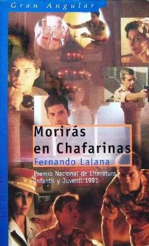 Reseña: MORIRÁS EN CHAFARINAS (FERNANDO LALANA)