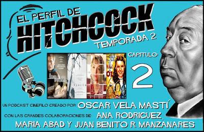 Podcast: Capítulo 2x02 'El Perfil de Hitchcock' Podcast: Capítulo 2x02 'El Perfil de Hitchcock'