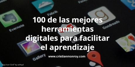 100 de las mejores herramientas digitales para facilitar el aprendizaje