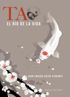 Tao, el río de la vida - Juan Carlos Calvo Visconti