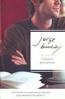Mini-reseñas: Cuentos para pensar, de Jorge Bucay; La doble vida de las cosas, de Jesús M. Martínez; y La sangre de los libros, de Santiago Posteguillo Mini-reseñas: Cuentos para pensar, de Jorge Bucay; La doble vida de las cosas, de Jesús M. Martínez; y La sangre de los libros, de Santiago Posteguillo