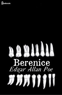 Reseña: Berenice de Edgar Allan Poe