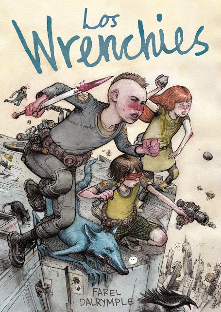 LOS WRENCHIES (Farel Dalrymple - Sapristi Cómics)