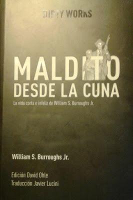 William S. Burroughs Jr: Maldito desde la cuna (y 2): William S. Burroughs Jr: Maldito desde la cuna (y 2):