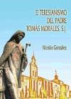 EL TERESIANISMO DEL PADRE TOMAS MORALES, S. J. según Don Nicolás González