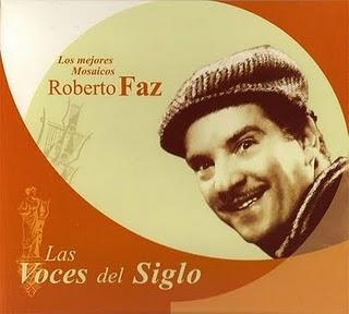 Roberto Faz - Las Voces Del Siglo