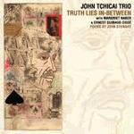 John Tchicai Trio: Truth Lies In-Between (Futura et Marge, 2010)