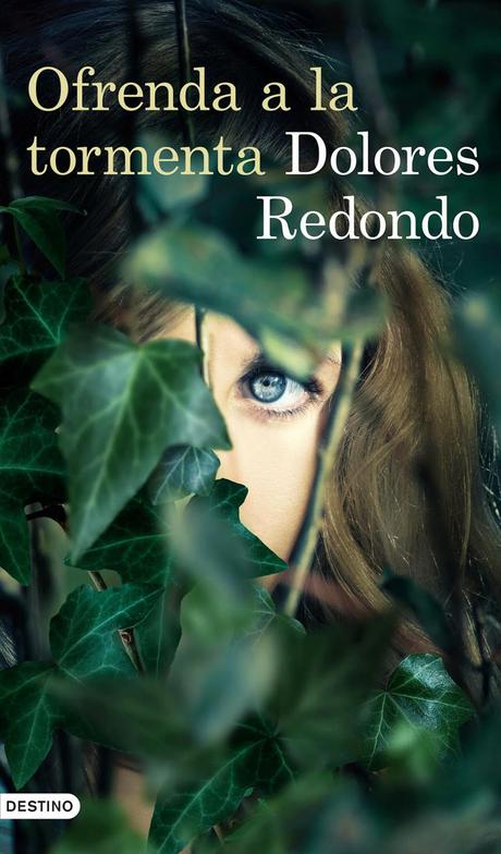 Reseña: OFRENDA A LA TORMENTA (DOLORES REDONDO) Reseña: OFRENDA A LA TORMENTA (DOLORES REDONDO)