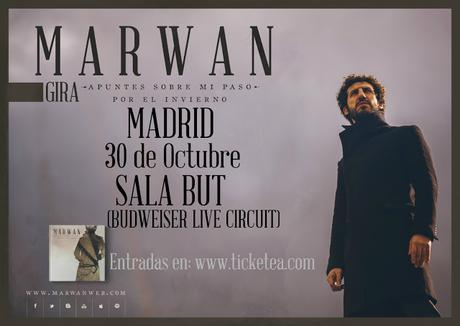 MARWAN EN MADRID EL 30 DE OCTUBRE MARWAN EN MADRID EL 30 DE OCTUBRE
