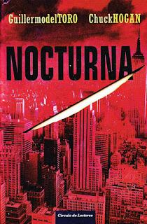 Nocturna, de Guillermo del Toro y Chuck Hogan Nocturna, de Guillermo del Toro y Chuck Hogan