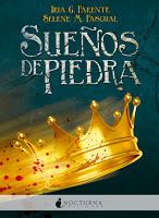 Sueños de piedra #Iria G Parente y Selene M. Pascual