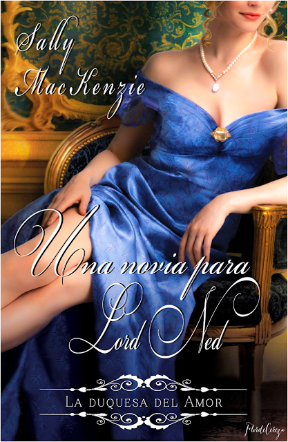 Reseña | Una novia para lord Ned, Sally Mackenzie Reseña | Una novia para lord Ned, Sally Mackenzie
