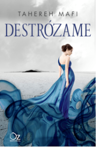 Novedades que deseo leer: Octubre Destrozame