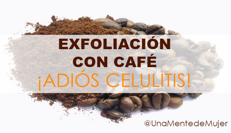 Exfoliar la piel y reducir la celulitis Exfoliar la piel y reducir la celulitis