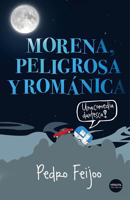 Reseña de “Morena, peligrosa y románica” de Pedro Feijoo.