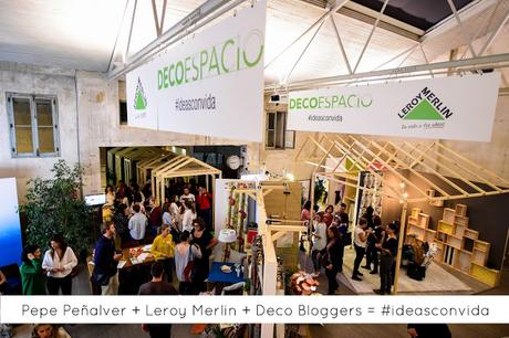 PEPE PEÑALVER + LEROY MERLIN + DECO BLOGGERS = #IDEASCONVIDA PEPE PEÑALVER + LEROY MERLIN + DECO BLOGGERS = #IDEASCONVIDA