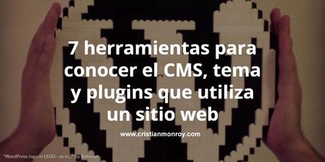 7 herramientas para conocer el CMS, tema y plugins que utiliza un sitio web 7 herramientas para conocer el CMS, tema y plugins que utiliza un sitio web