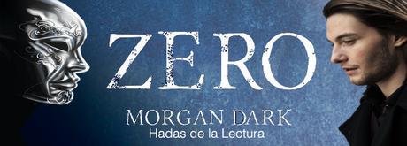 Reseña: Zero de Morgan Dark