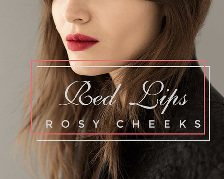 Red lips and rosy cheeks | Ir guapa al instituto, ¿por que no?