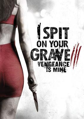 I Spit on your grave 3 Vengeance is mine poster