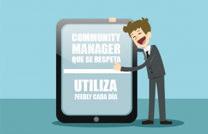 Community Manager que se respeta, utiliza Feedly de forma diaria. community-manager-que-se-respeta-utiliza-feedly-cada-dia