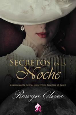 Reseña: Secretos en la noche - Rowyn Oliver