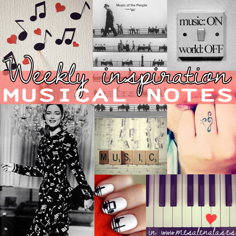 WEEKLY INSPIRATION: MUSICAL NOTES WEEKLY INSPIRATION: MUSICAL NOTES